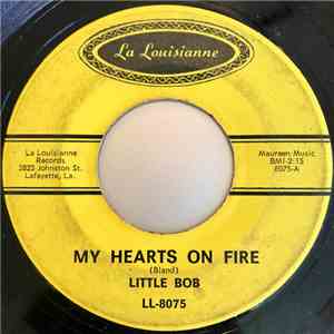 Little Bob - My Hearts On Fire / So In Need flac album