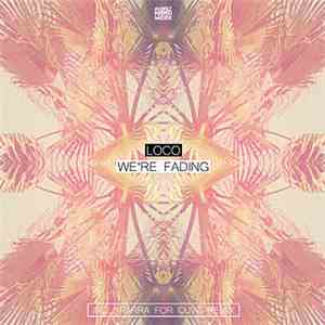 Loco  - We're Fading flac album