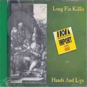 Long Fin Killie - Hands And Lips flac album