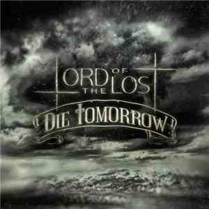 Lord Of The Lost - Die Tomorrow flac album