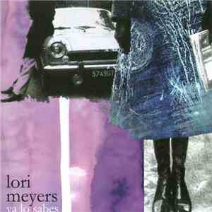Lori Meyers - Ya Lo Sabes flac album