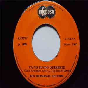 Los Hermanos Aguirre - Ya No Puedo Quererte / Regalame Un Beso flac album