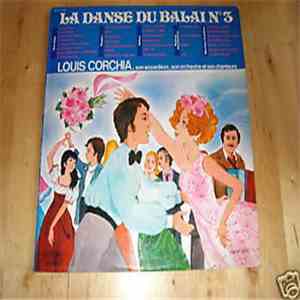 Louis Corchia Son Accrodéon, Son Orchestre Et Ses Chanteurs - La Danse Du Balai N°3 flac album