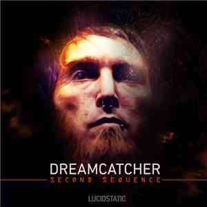 Lucidstatic - Dreamcatcher: Second Sequence flac album