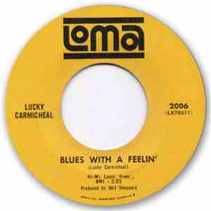Lucky Carmichael - Hey Girl / Blues With A Feeling flac album