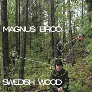 Magnus Broo - Swedish Wood flac album