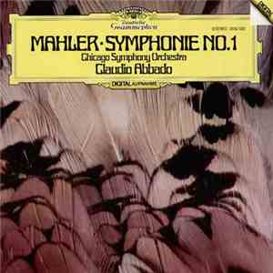 Mahler - Chicago Symphony Orchestra / Claudio Abbado - Symphonie No. 1 flac album