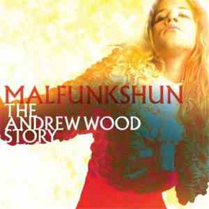Malfunkshun & Andrew Wood - Malfunkshun: The Andrew Wood Story flac album