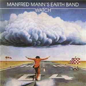 Manfred Mann's Earth Band - Watch flac album