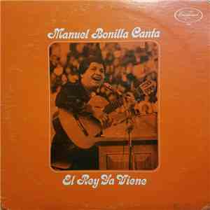 Manuel Bonilla - El Rey Ya Viene flac album
