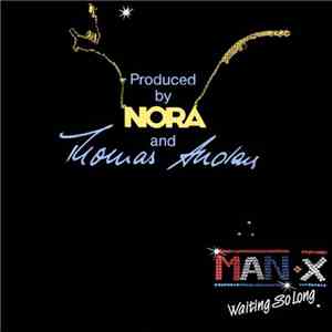 Man-X  - Waiting So Long flac album