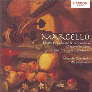 Marcello - Alexander Zagorinsky, Alexei Shmitov - Sonatas For Cello And Basso Continuo flac album