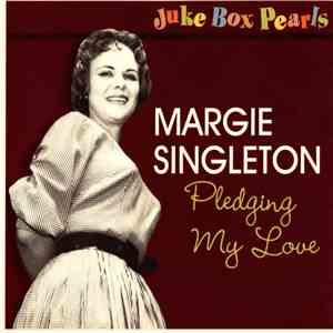 Margie Singleton - Pledging My Love flac album