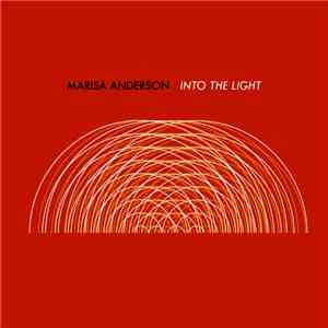 Marisa Anderson - Into The Light flac album