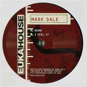 Mark Dale - Burn / I Feel It flac album