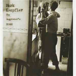 Mark Knopfler - The Ragpicker's Dream flac album