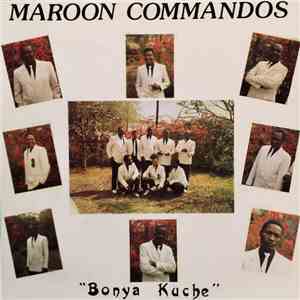 Maroon Commandos - Bonya Kuche flac album