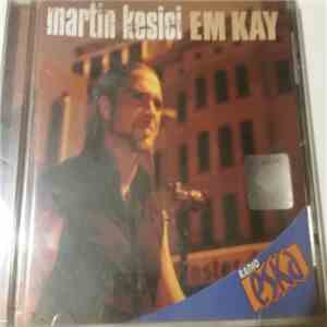 Martin Kesici - Em Kay flac album