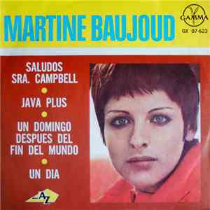 Martine Baujoud - Saludos Sra. Campbell / Java Plus / Un Domingo Despues Del Fin Del Mundo / Un Dia flac album