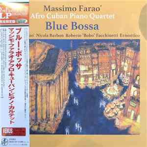 Massimo Farao' Afro Cuban Piano Quartet - Blue Bossa flac album