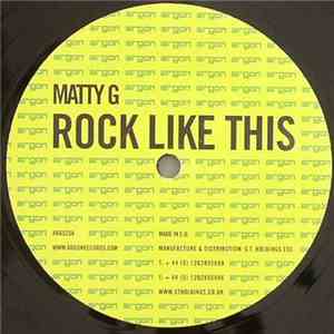Matty G / Matty G Featuring Silly Kid - Rock Like This / The Scratch, The Bass flac album