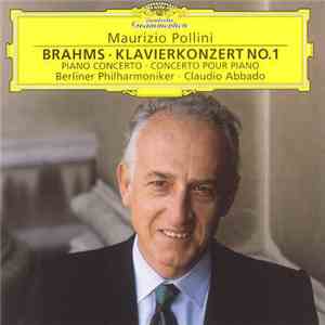Maurizio Pollini, Berliner Philharmoniker, Claudio Abbado - Brahms : Klavierkonzert No. 1 flac album