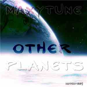 MaxyTune - Other Planets flac album