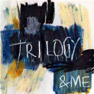 &Me - Trilogy flac album