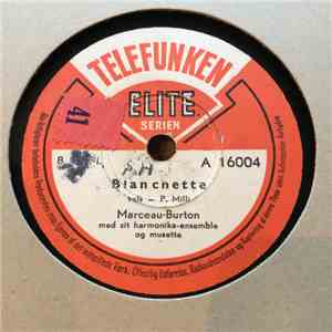 Med sit harmonika-ensemble og Musette, Marceau-Burton - Blanchette flac album
