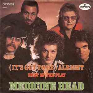 Medicine Head  - (It's Got To Be) Alright flac album