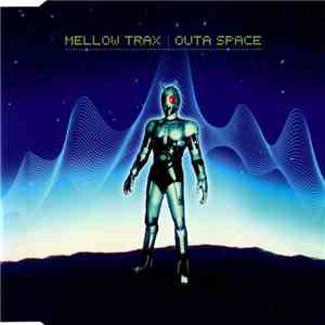 Mellow Trax - Outa Space flac album