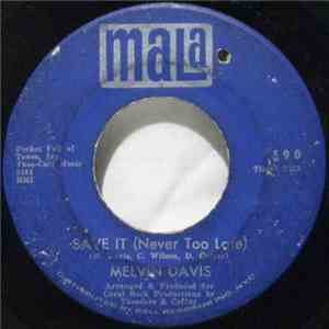 Melvin Davis  - Save It (Never Too Late) flac album