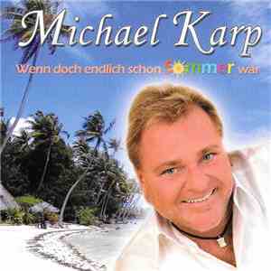 Michael Karp - Wenn Doch Endlich Sommer Wär' flac album