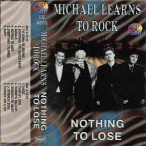 Michael Learns To Rock - Nothing To Lose flac album