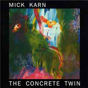 Mick Karn - The Concrete Twin flac album