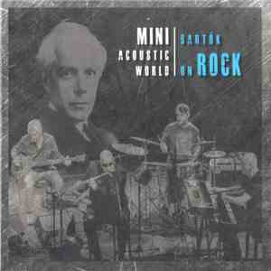 Mini Acoustic World - Bartók On Rock flac album