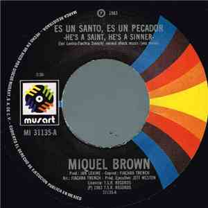 Miquel Brown - Es Un Santo Es Un Pecador = He's A Saint, He's A Sinner flac album