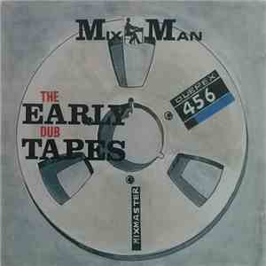 MixMan - The Early Dub Tapes flac album