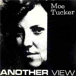 Moe Tucker, Joe Viglione - Another View flac album