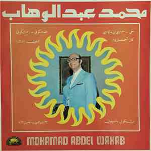 محمد عبد الوهاب = Mohamad Abdel Wahab - خيّ .. حبيبي ليه قاسي / كان أجمل يوم / شبكوني ونسيوني / افتكرني .. افتكرني / انت انت / حبيبي لعبته flac album