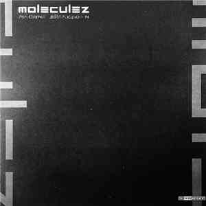 Moleculez - Machine Breakdown flac album