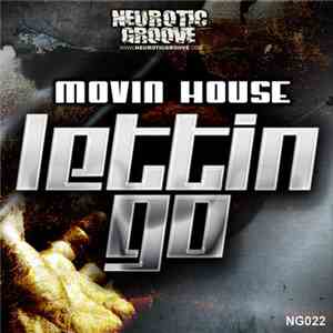 Movin House - Lettin Go flac album