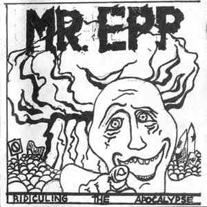 Mr. Epp - Ridiculing The Apocalypse flac album