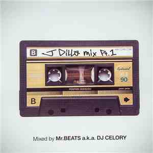 Mr.Beats a.k.a. DJ Celory - J Dilla Mix Pt. 1 flac album