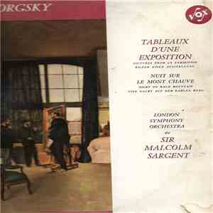 Mussorgsky, London Symphony Orchestra Dir. Sir Malcolm Sargent - Tableaux D'une Exposition / Pictures From An Exhibition / Bilder Einer Ausstellung - Une Nuit Sur Le Mont Chauve / Night On Bald Mountain / Eine Nacht Auf Dem Kahlen Berg flac album