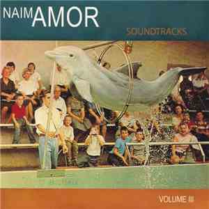Naïm Amor - Soundtracks Volume III flac album