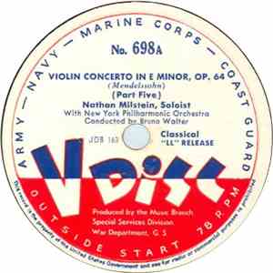 Nathan Milstein, Soloist With New York Philharmonic Orchestra Conducted By Bruno Walter / Franco Autori Conducting NBC Symphony Orchestra - Violin Concerto In E Minor, Op. 64 / Gold And Silver Waltz flac album