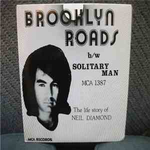 Neil Diamond - Brooklyn Roads / Solitary Man The Life Story Of Neil Diamond flac album