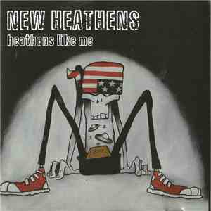 New Heathens - Heathens Like Me flac album