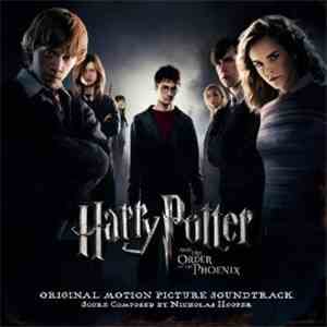 Nicholas Hooper - Harry Potter And The Order Of The Phoenix (Original Motion Picture Soundtrack) flac album